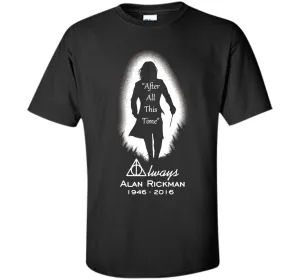After all this time - Always printing T-Shirt