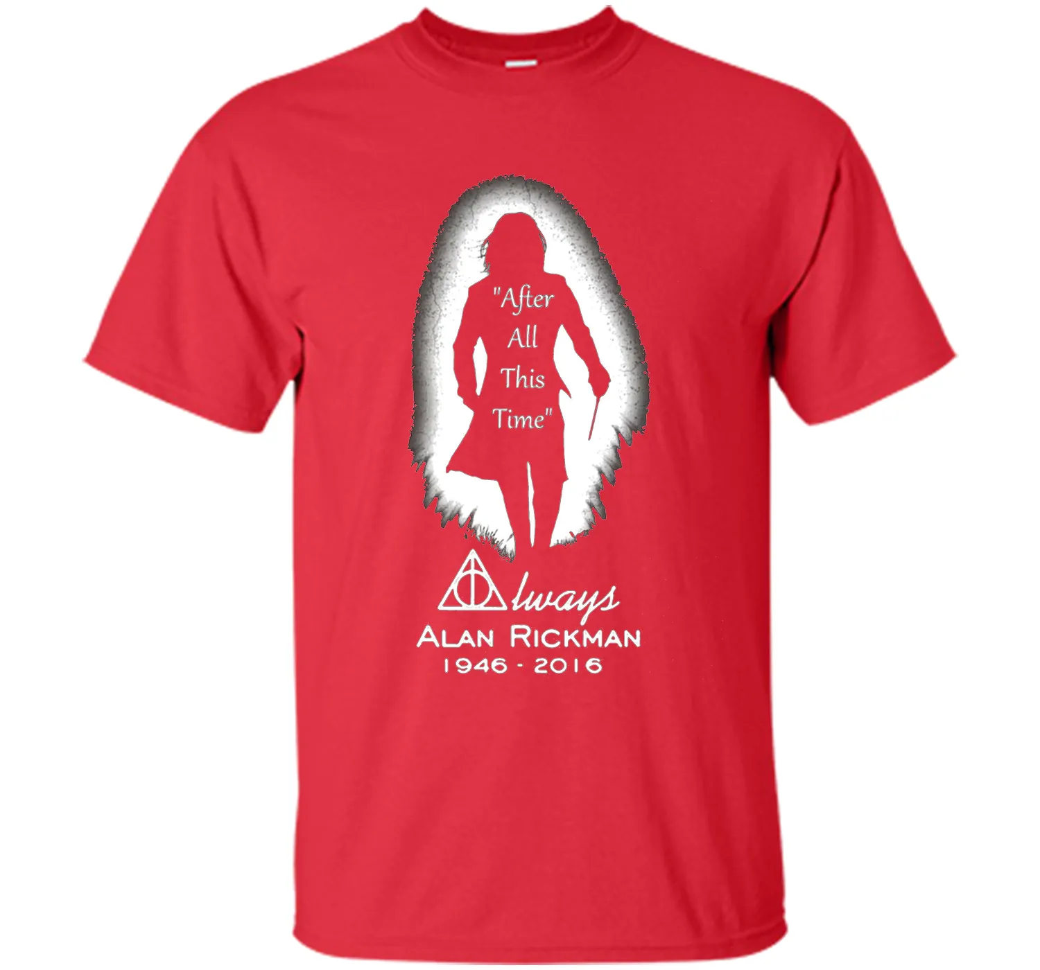 After all this time - Always printing T-Shirt