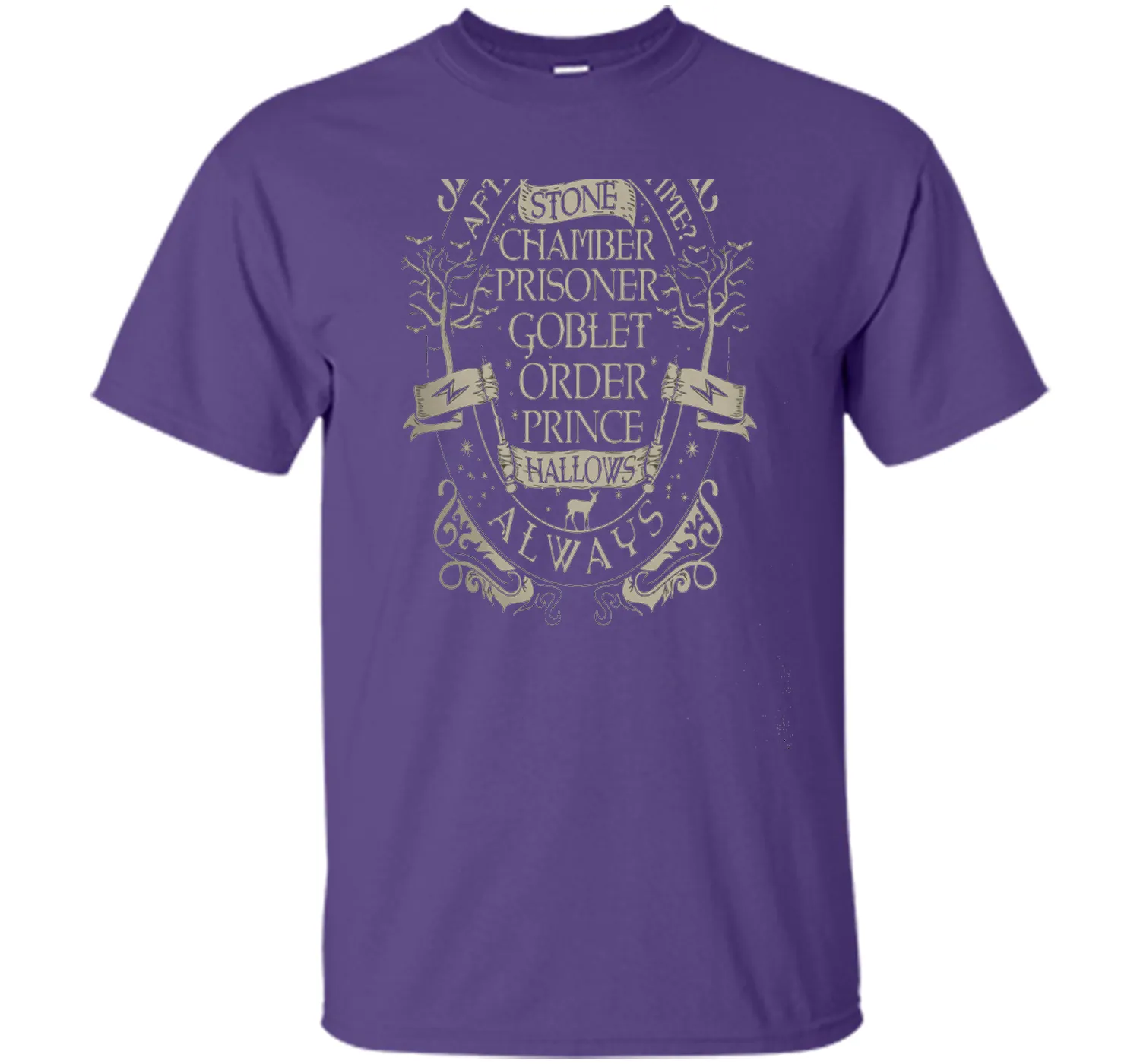 After All This Time Always T-shirt