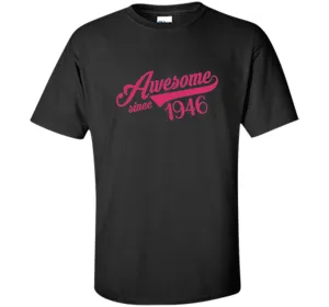Awesome Since 1946 Womens T-Shirt Birthday Gift 70 Years Old