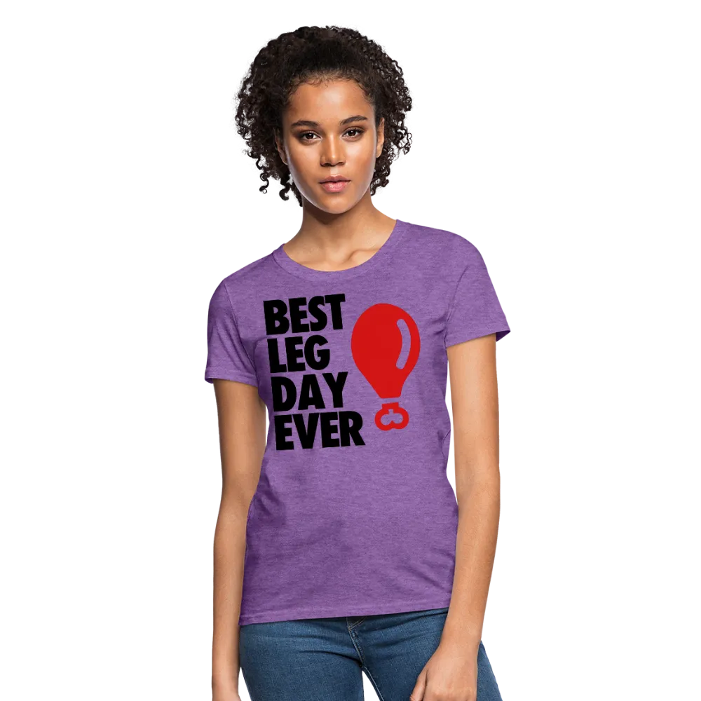 Best Leg Day Ever Women's T-Shirt