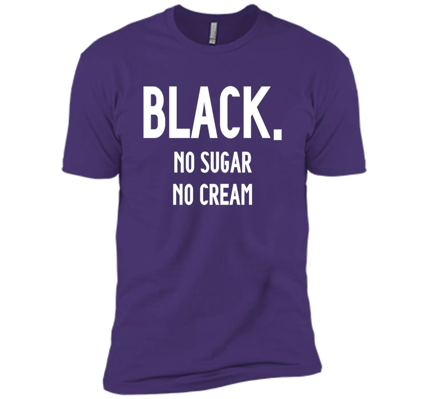 Black No Sugar No Cream Funny Coffee T-Shirt