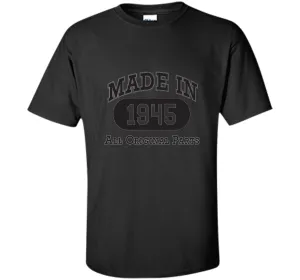 Born in 1945 T-shirt - hot trend birthday gift