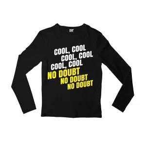Brooklyn Nine-Nine Full Sleeves T shirt - Cool Cool Cool No Doubt No Doubt No Doubt