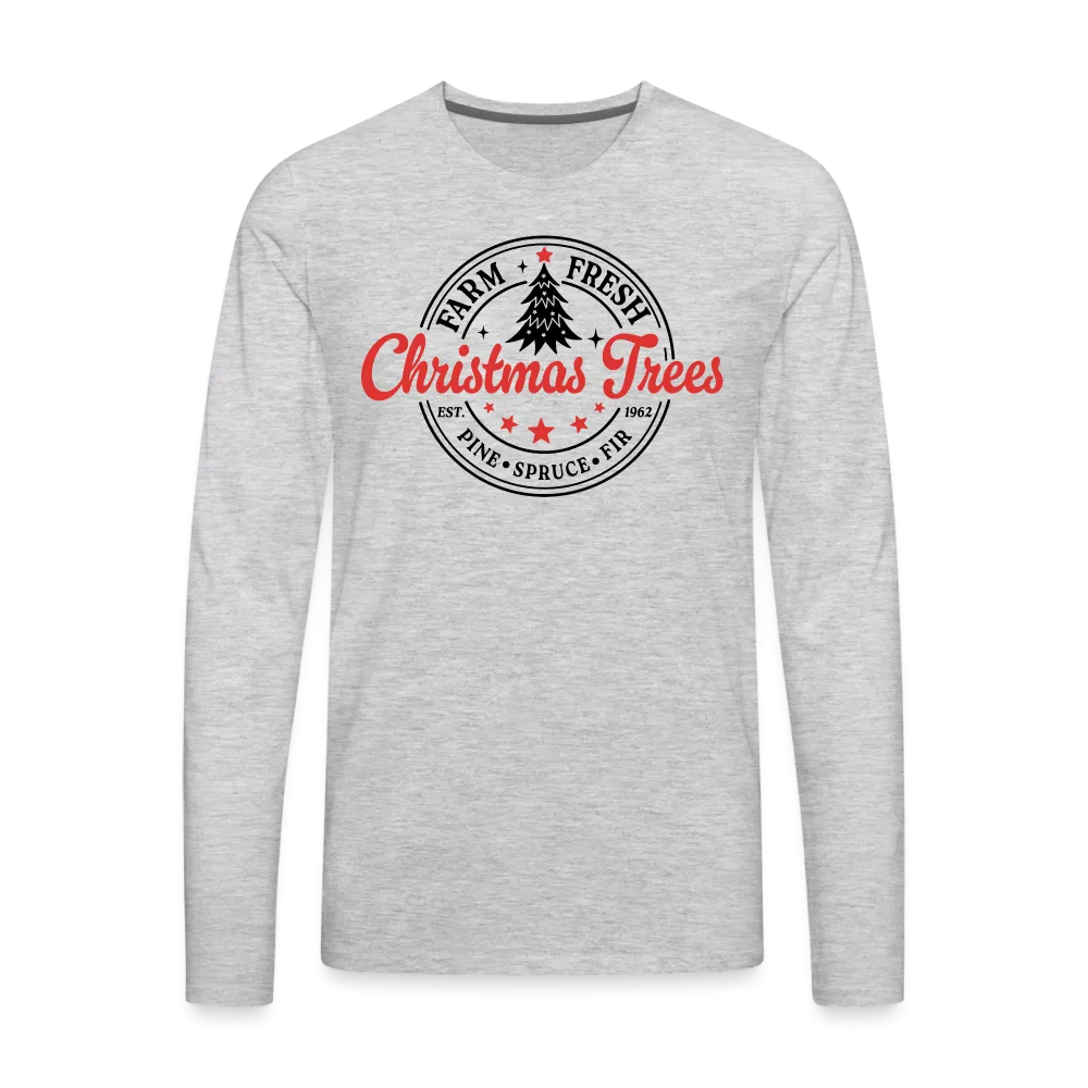 Farm Fresh Christmas Trees Men's Premium Long Sleeve T-Shirt