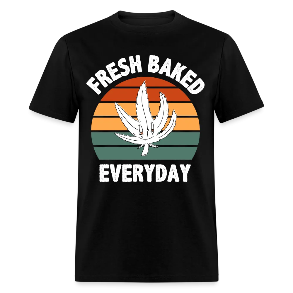 Fresh Baked Everyday T-Shirt