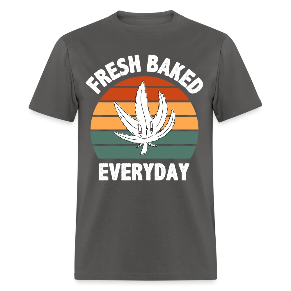 Fresh Baked Everyday T-Shirt