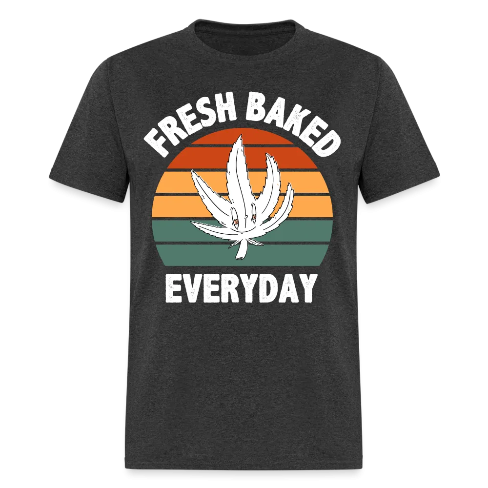 Fresh Baked Everyday T-Shirt