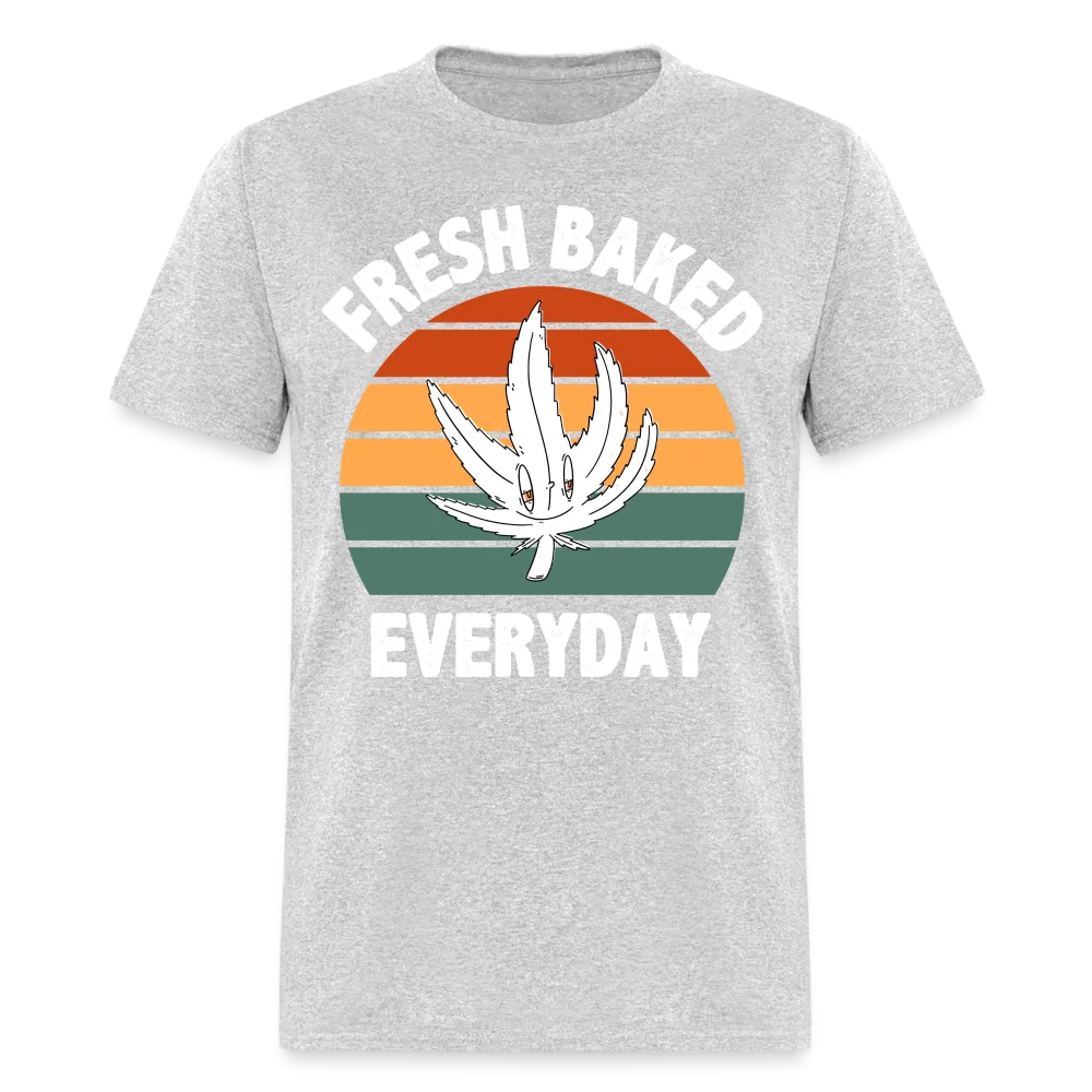 Fresh Baked Everyday T-Shirt