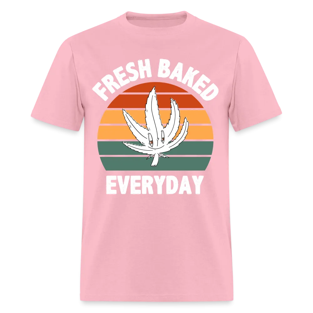 Fresh Baked Everyday T-Shirt