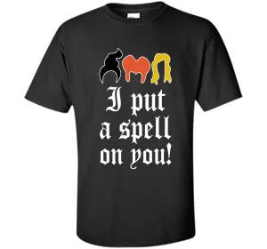 I Put A Spell On You Halloween T-Shirt