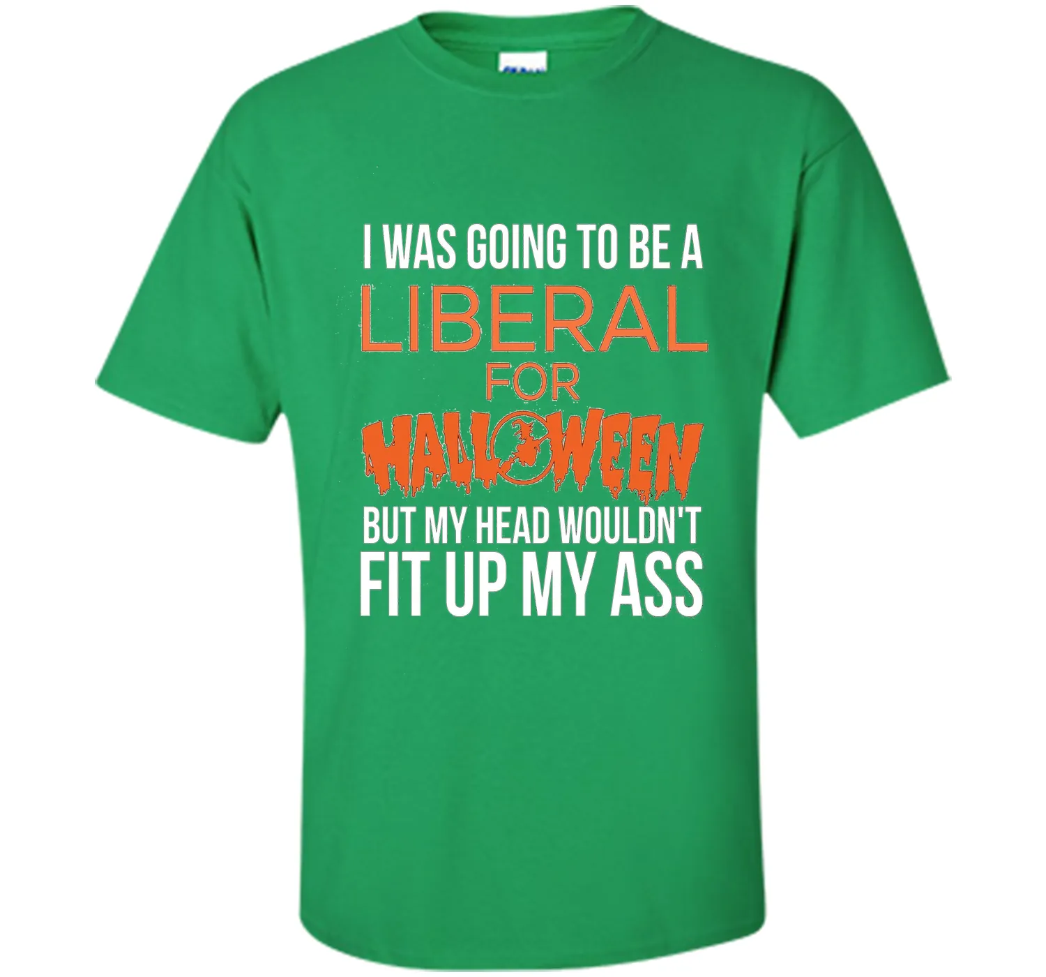 I was going to be a liberal for Halloween funny t-shirt