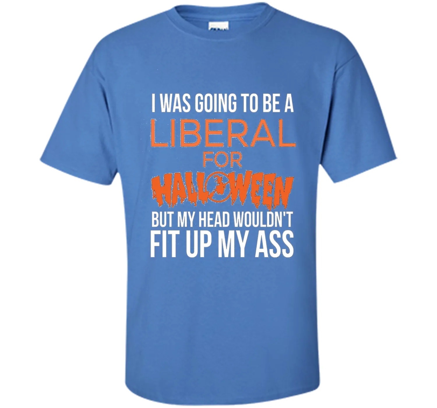 I was going to be a liberal for Halloween funny t-shirt