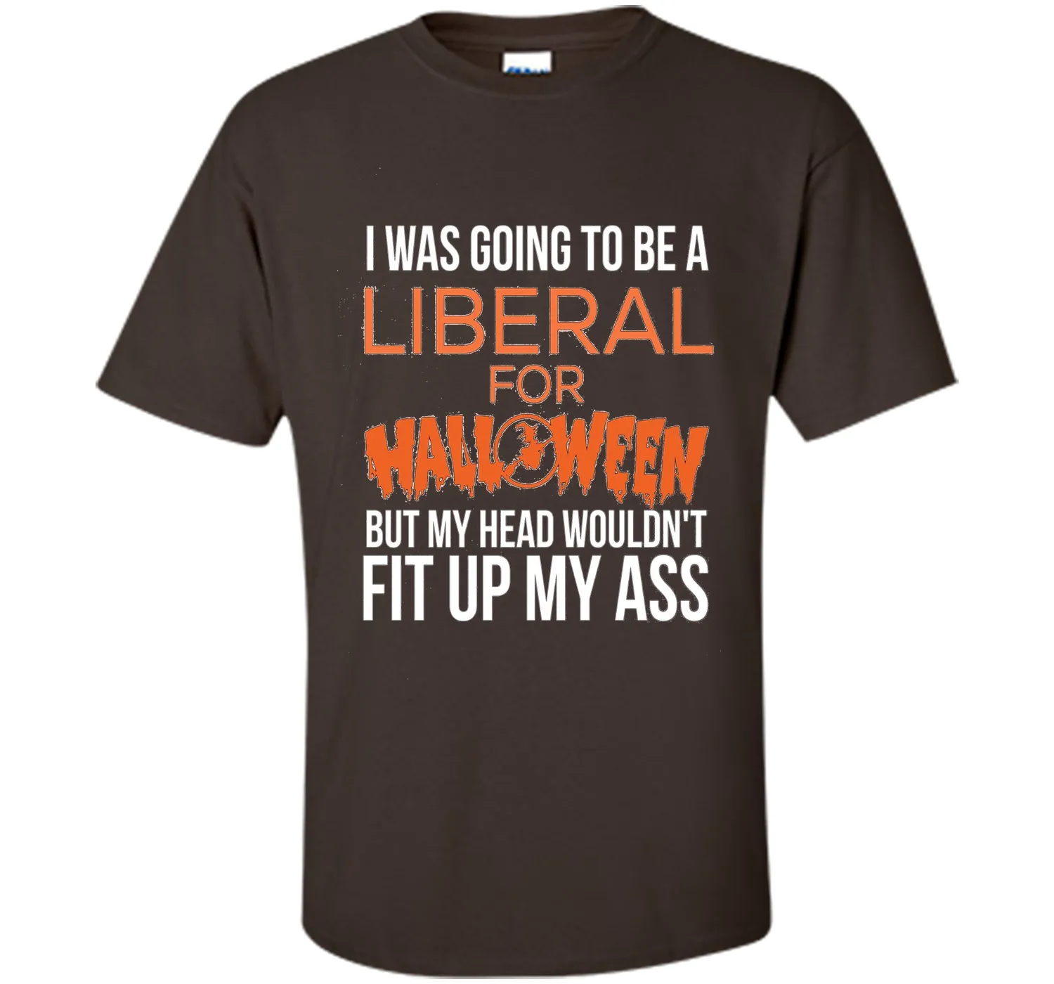 I was going to be a liberal for Halloween funny t-shirt