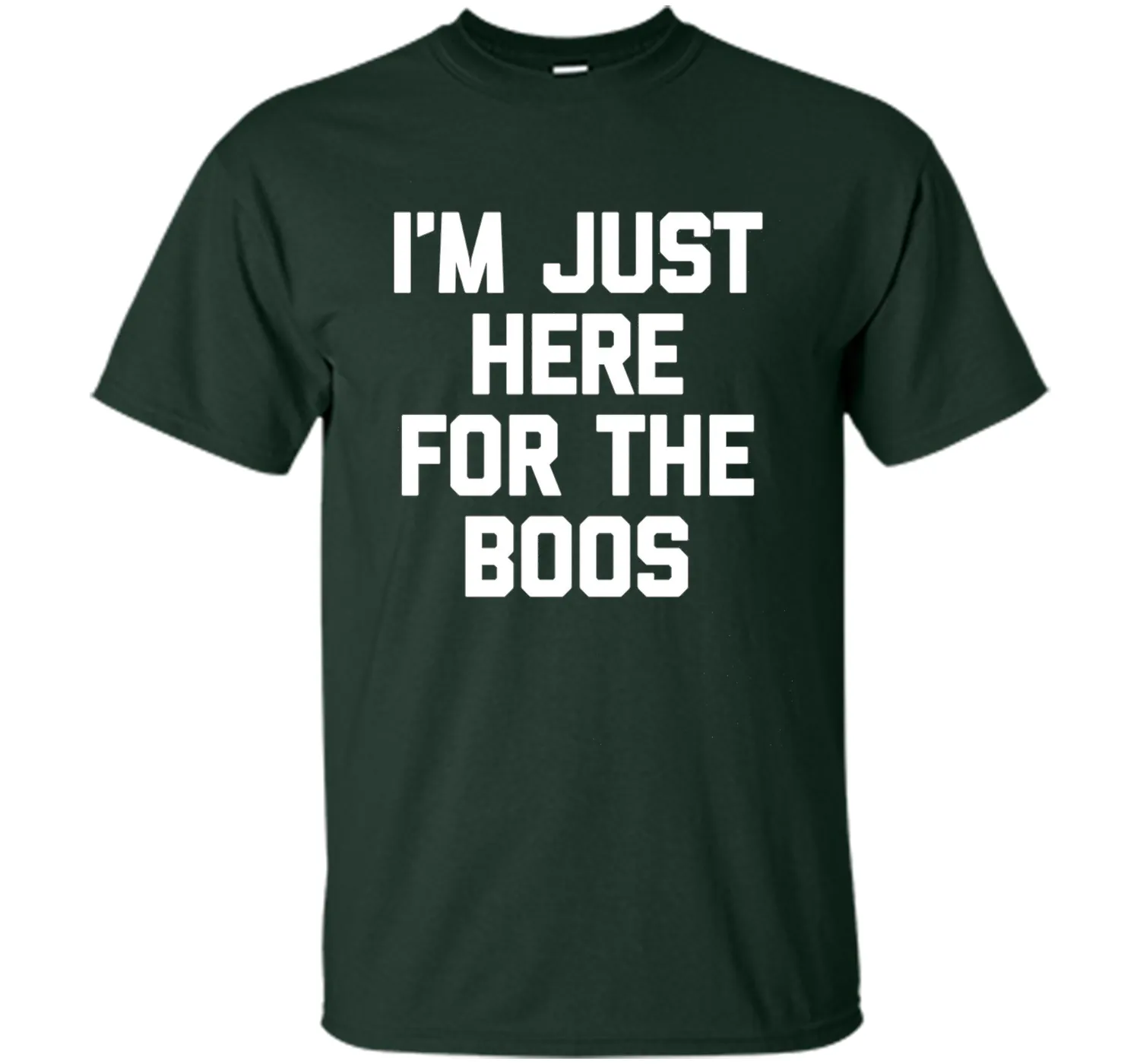 I'm Just Here For The Boos T-Shirt funny saying halloween