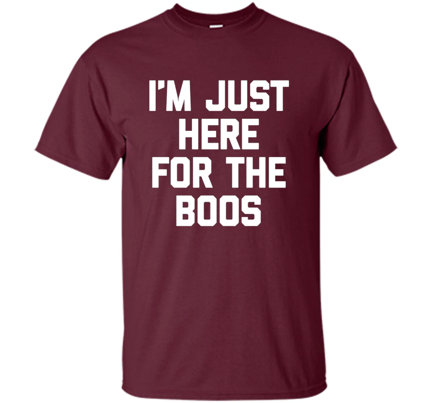 I'm Just Here For The Boos T-Shirt funny saying halloween