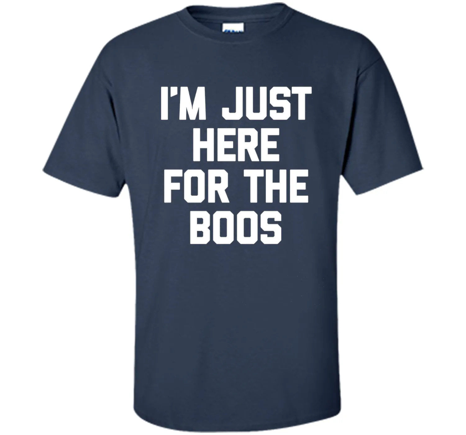 I'm Just Here For The Boos T-Shirt funny saying halloween