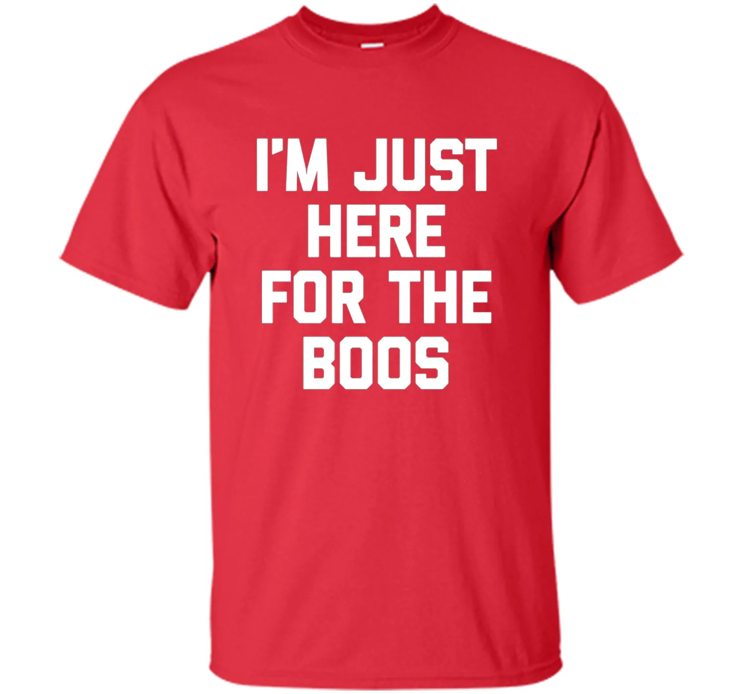 I'm Just Here For The Boos T-Shirt funny saying halloween