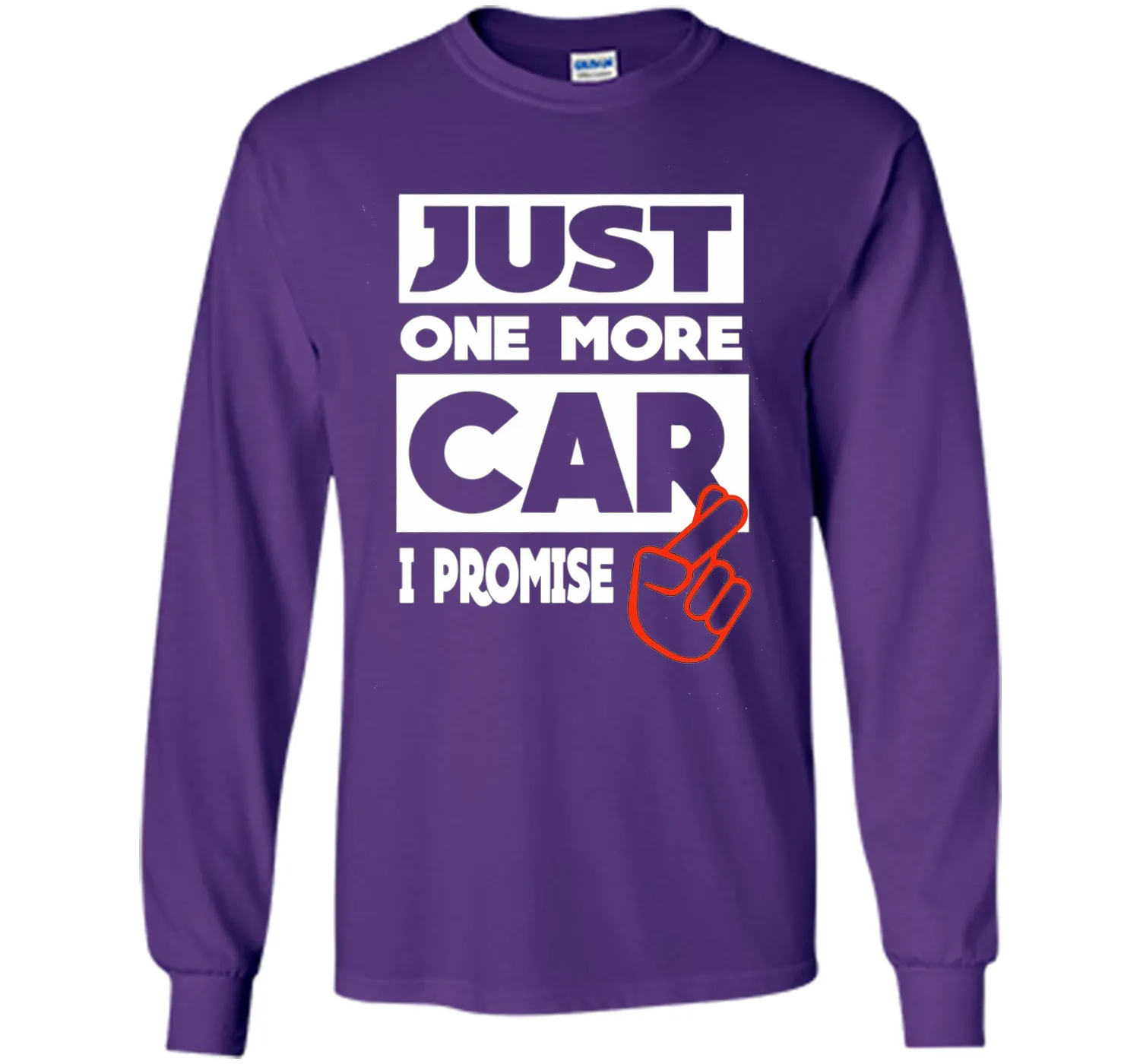 Just One More Car - I Promise T shirt