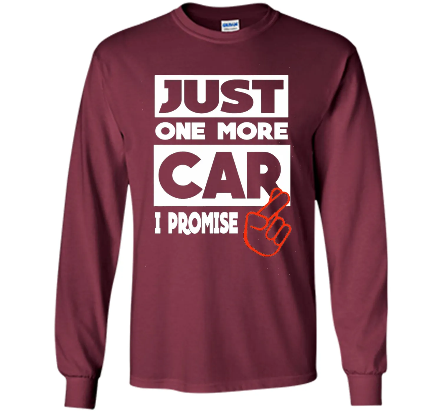 Just One More Car - I Promise T shirt