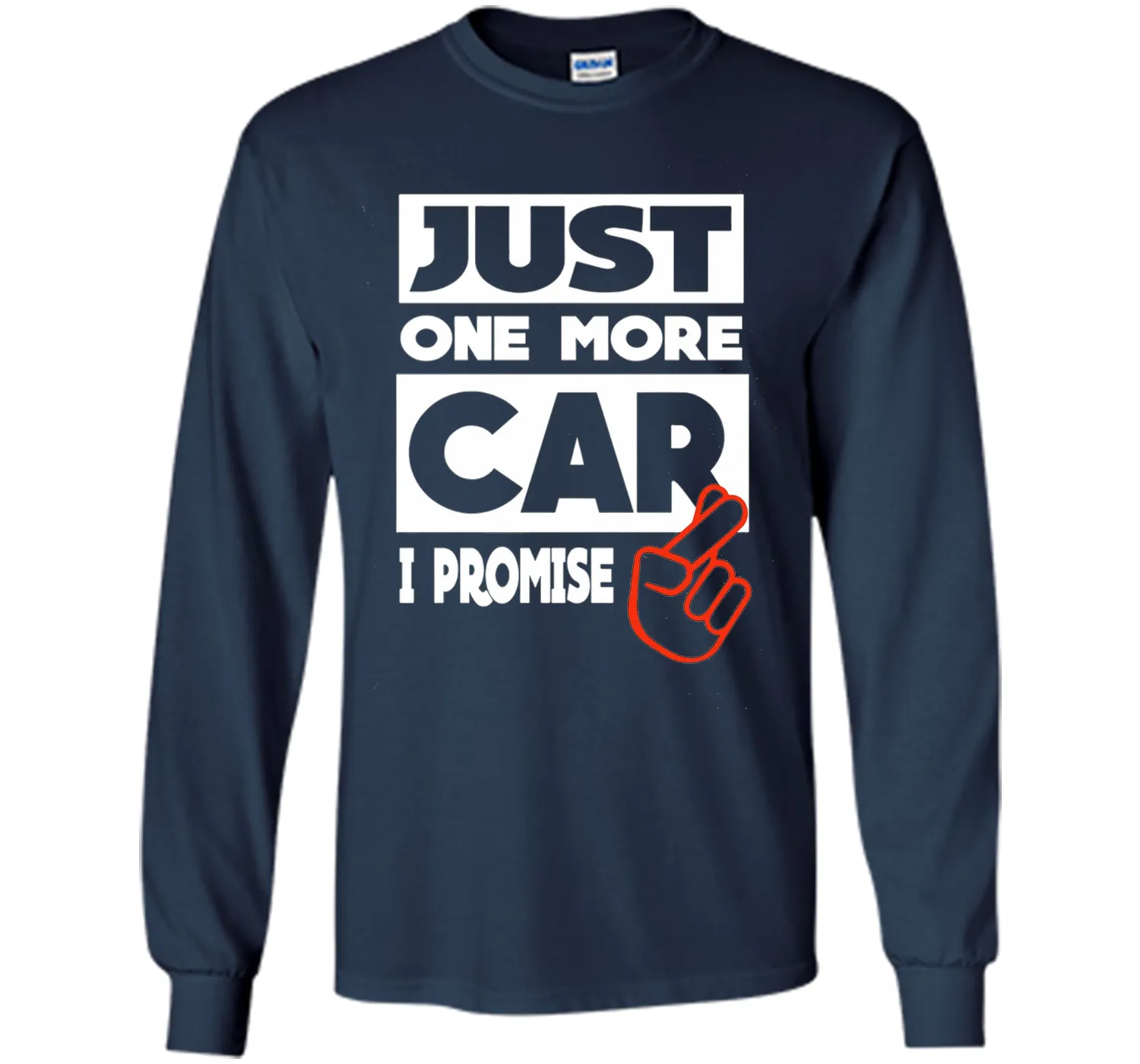 Just One More Car - I Promise T shirt