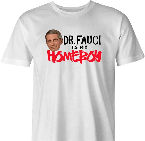 My Homeboy Fauci