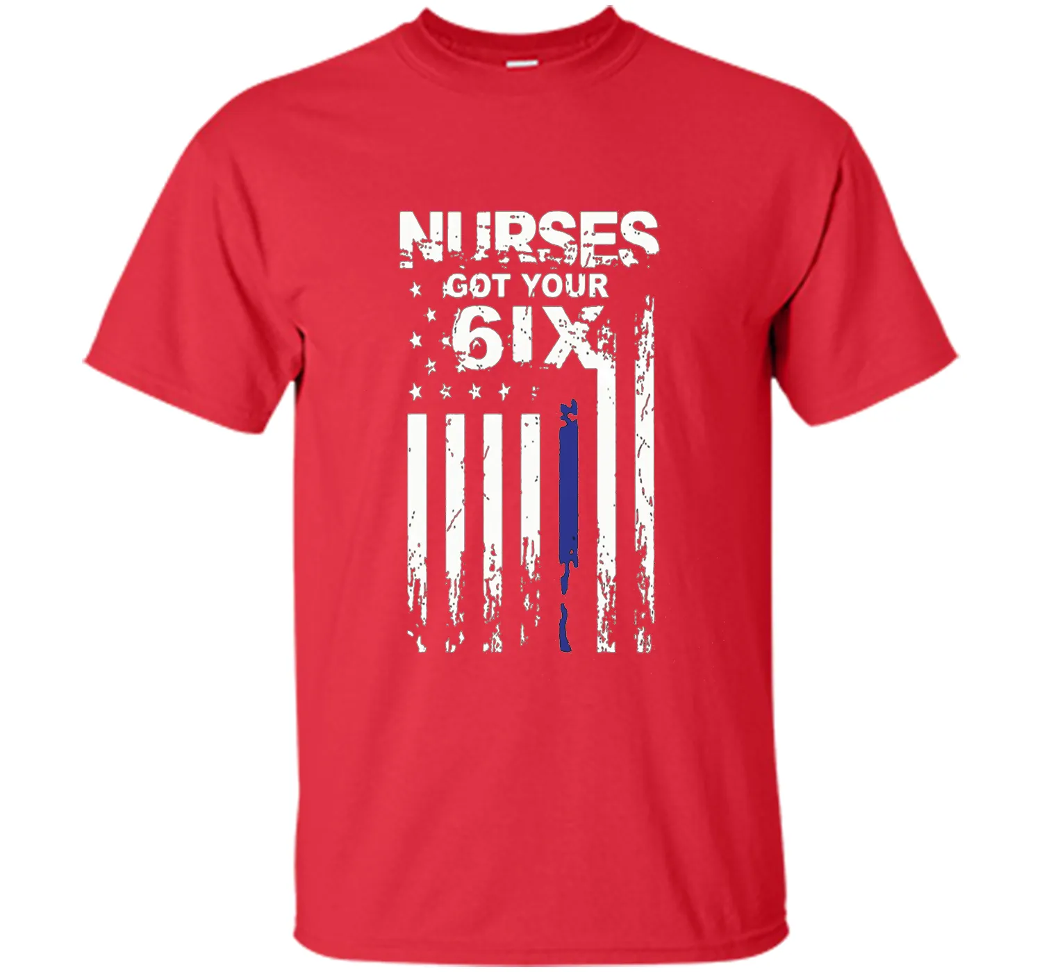 Nurse tshirt : I got your six