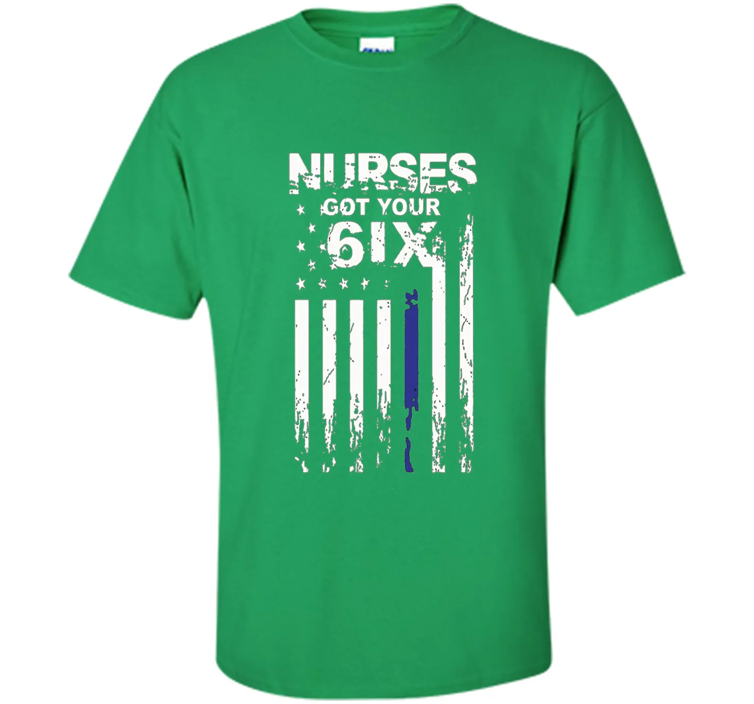 Nurse tshirt : I got your six