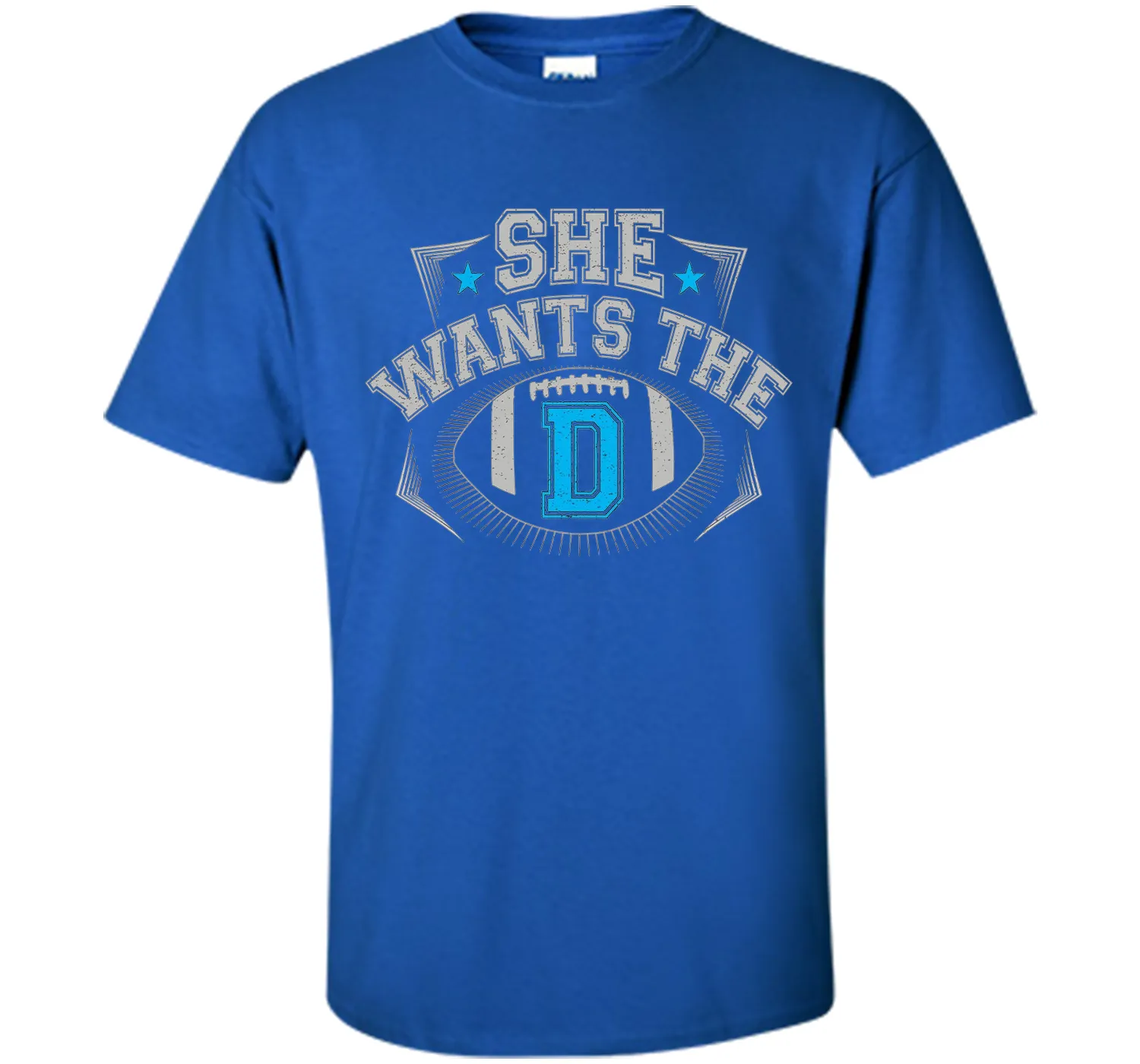 She Wants The D Cowboys Fan T-Shirt